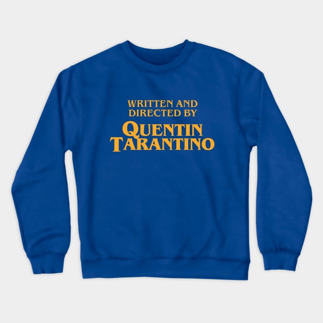 Quentin Tarantino Crewneck Sweatshirt by elcaballeros